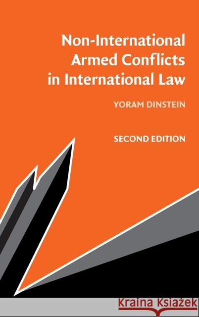Non-International Armed Conflicts in International Law Yoram Dinstein 9781108836180