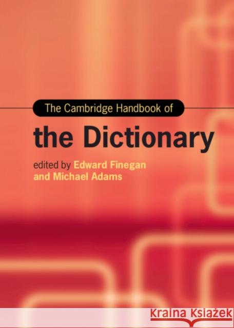The Cambridge Handbook of the Dictionary  9781108836241 Cambridge University Press