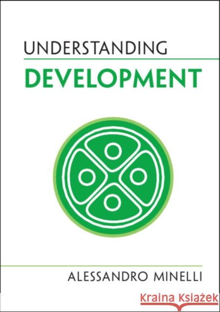 Understanding Development Alessandro Minelli   9781108836777