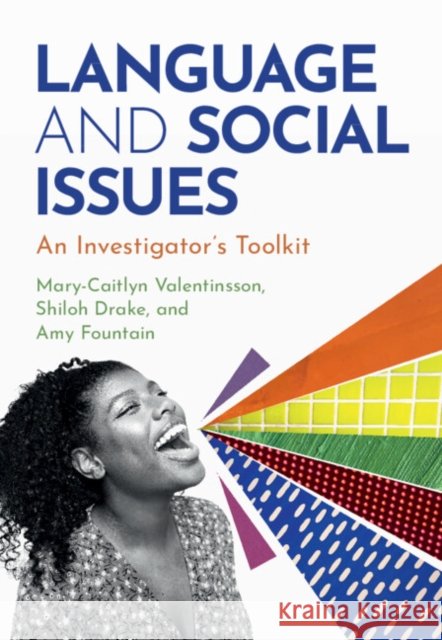 Language and Social Issues: An Investigator's Toolkit Amy (University of Arizona) Fountain 9781108837200