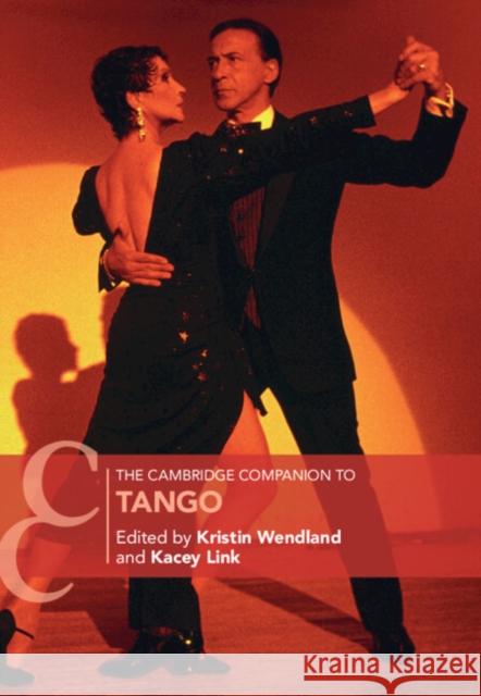 The Cambridge Companion to Tango  9781108838474 Cambridge University Press