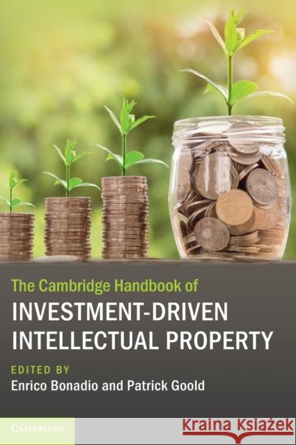 The Cambridge Handbook of Investment-Driven Intellectual Property  9781108839198 Cambridge University Press