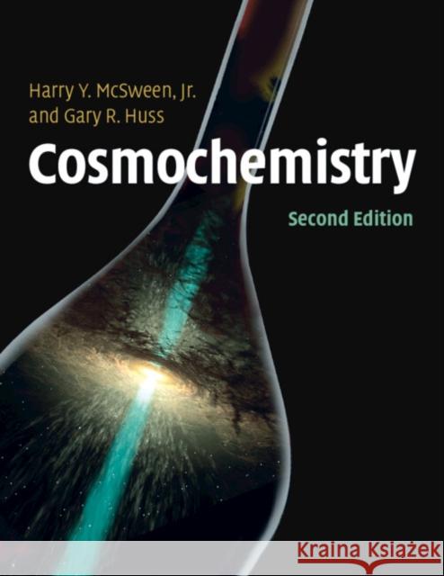 Cosmochemistry Harry McSwee Gary Huss 9781108839839 Cambridge University Press