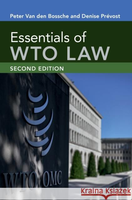 Essentials of Wto Law Van Den Bossche, Peter 9781108840095 Cambridge University Press