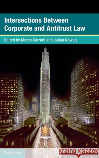 Intersections Between Corporate and Antitrust Law  9781108841870 Cambridge University Press