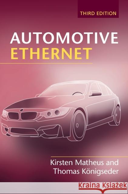 Automotive Ethernet Thomas Koenigseder 9781108841955 Cambridge University Press