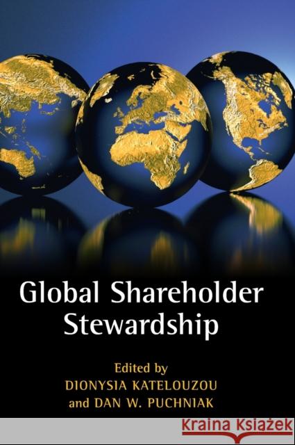 Global Shareholder Stewardship Dionysia Katelouzou Dan W. Puchniak 9781108843102