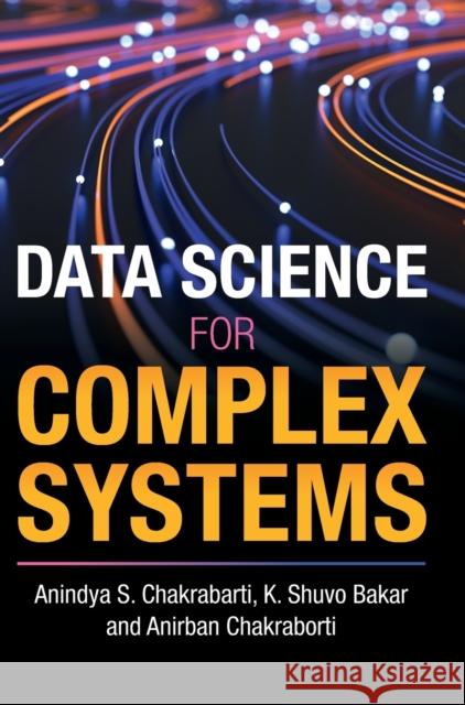 Data Science for Complex Systems Anirban Chakraborti 9781108844796