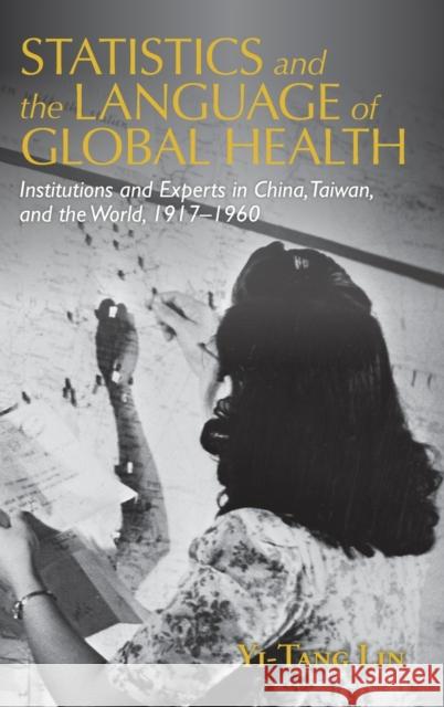 Statistics and the Language of Global Health Yi-Tang (Universite de Geneve) Lin 9781108845922 Cambridge University Press