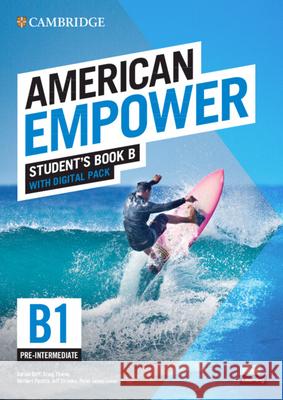 American Empower Pre-Intermediate/B1 Student's Book B with Digital Pack Doff, Adrian 9781108849760