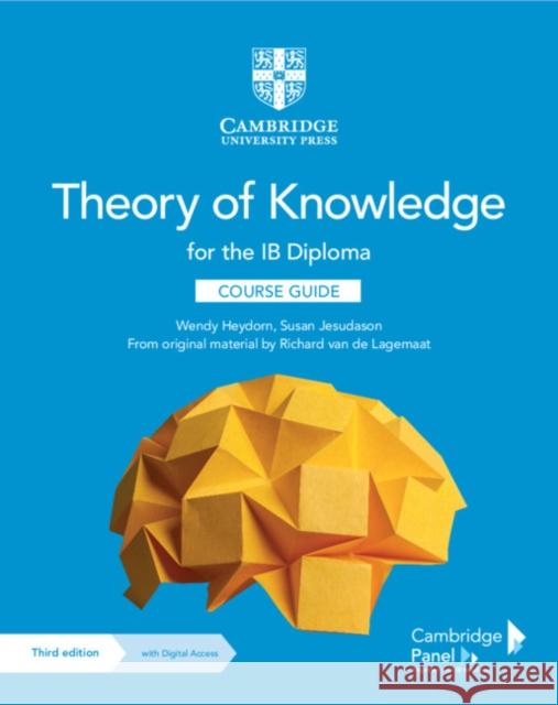 Theory of Knowledge for the IB Diploma Course Guide with Digital Access (2 Years) Richard van de Lagemaat 9781108865982 Cambridge University Press