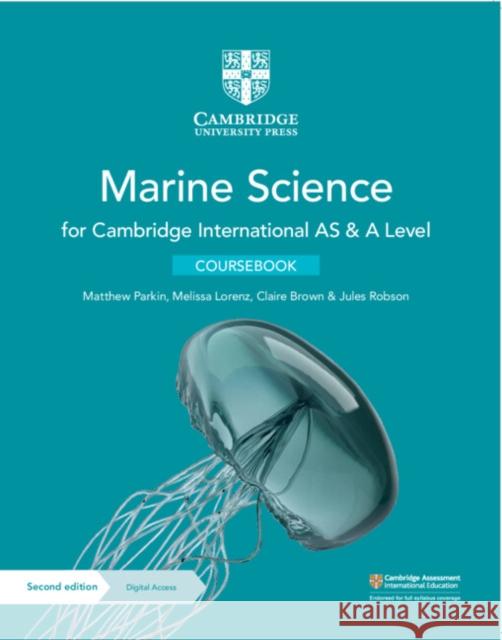 Cambridge International AS & A Level Marine Science Coursebook with Digital Access (2 Years) Julian Robson 9781108866064 Cambridge University Press