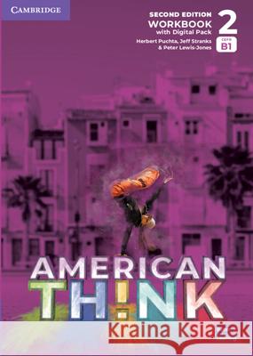 Think Level 2 Workbook with Digital Pack American English Brian Hart Herbert Puchta Jeff Stranks 9781108866200
