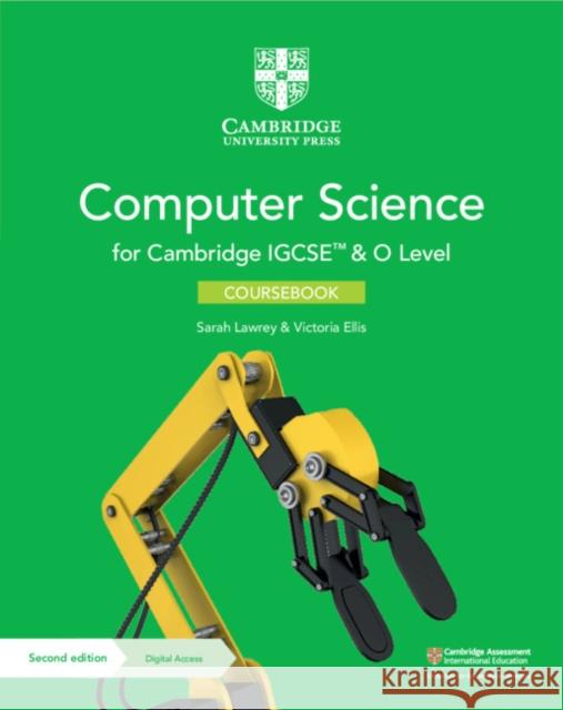Cambridge IGCSE (TM) and O Level Computer Science Coursebook with Digital Access (2 Years) Victoria Ellis 9781108915144 Cambridge University Press