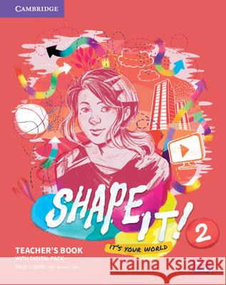 Shape It! Level 2 Teacher's Book and Project Book with Digital Resource Pack Alice Copello Simon Cupit 9781108923453