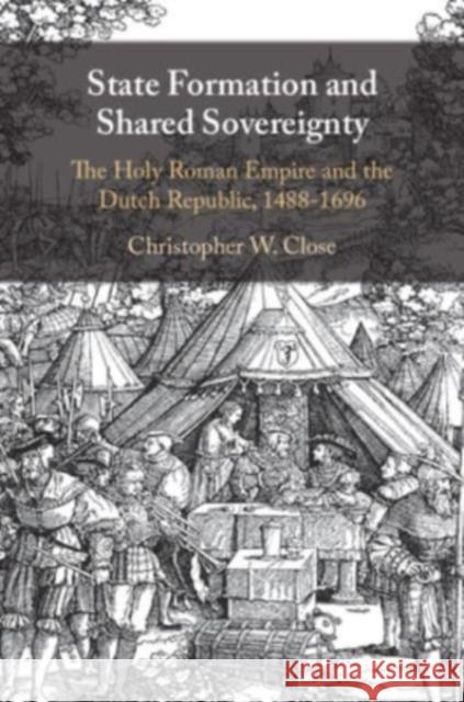 State Formation and Shared Sovereignty Christopher W. (St Joseph's University, Philadelphia) Close 9781108925082 Cambridge University Press