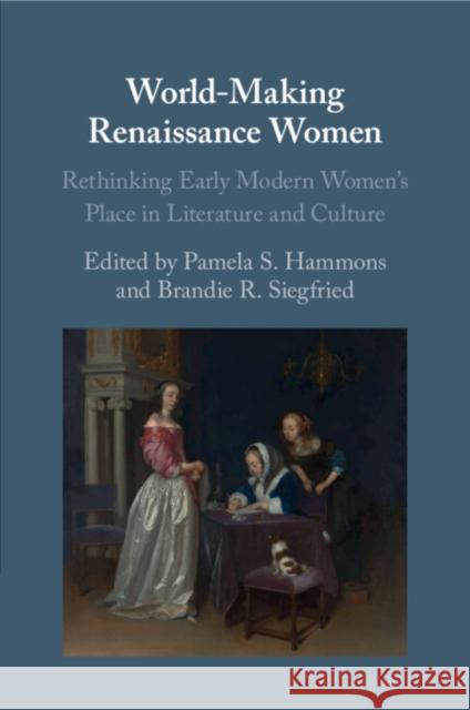 World-Making Renaissance Women  9781108926393 Cambridge University Press