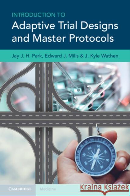 Introduction to Adaptive Trial Designs and Master Protocols  9781108926980 Cambridge University Press