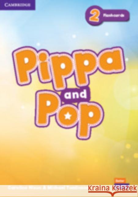 Pippa and Pop Level 2 Flashcards British English Caroline Nixon Michael Tomlinson  9781108928458