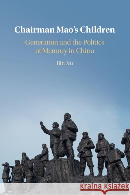 Chairman Mao's Children Xu, Bin 9781108928786 Cambridge University Press