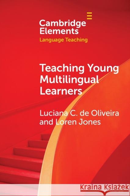 Teaching Young Multilingual Learners Loren (University of Maryland, College Park) Jones 9781108928809 Cambridge University Press