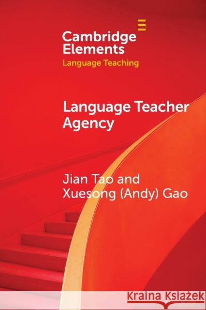 Language Teacher Agency Xuesong (University of New South Wales, Sydney) Gao 9781108932769 Cambridge University Press