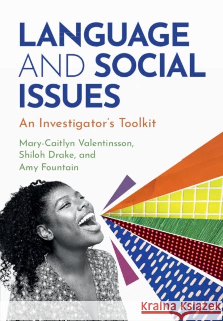 Language and Social Issues: An Investigator's Toolkit Amy (University of Arizona) Fountain 9781108940436