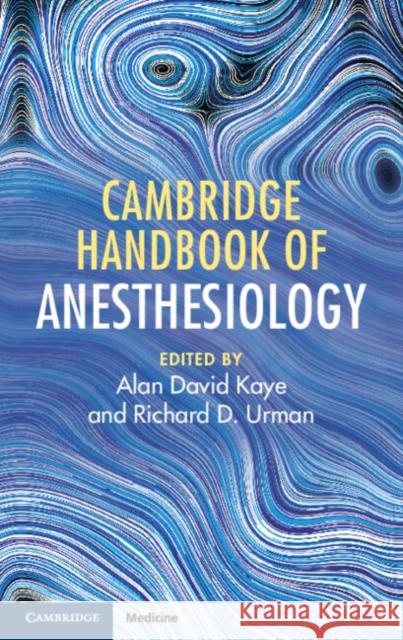 Cambridge Handbook of Anesthesiology  9781108947657 Cambridge University Press