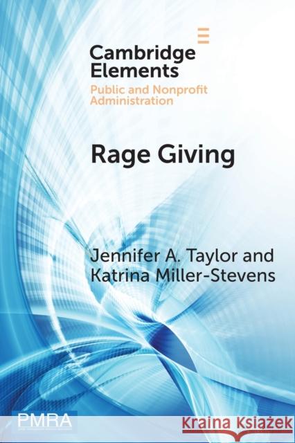 Rage Giving Jennifer A. Taylor Katrina Miller-Stevens 9781108949873