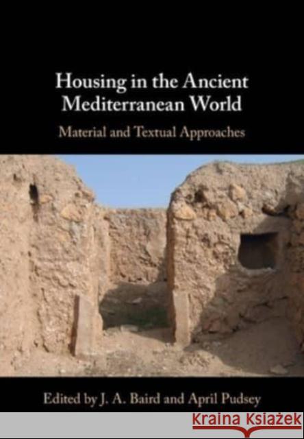 Housing in the Ancient Mediterranean World  9781108949972 Cambridge University Press