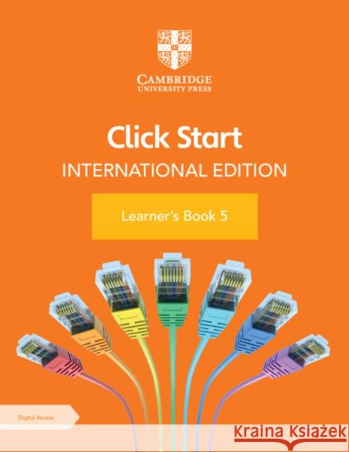 Click Start International Edition Learner's Book 5 with Digital Access (1 Year) [With eBook] Virmani, Anjana 9781108951883 Cambridge University Press