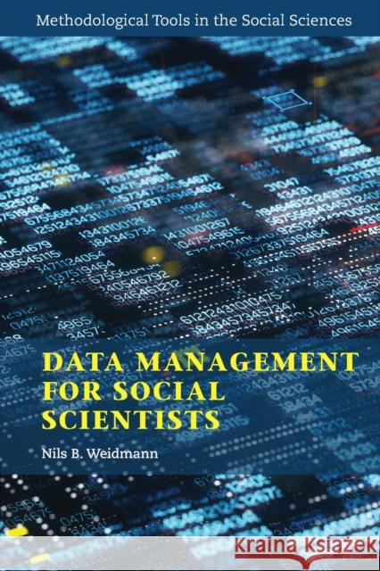 Data Management for Social Scientists: From Files to Databases Nils B. Weidmann 9781108964784 Cambridge University Press
