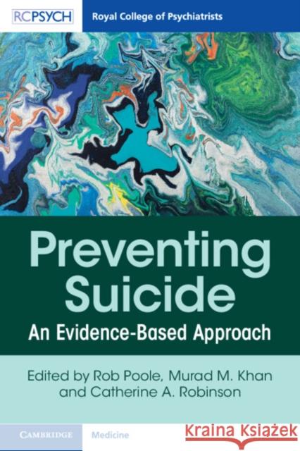 Preventing Suicide: An Evidence-Based Approach  9781108965620 Cambridge University Press
