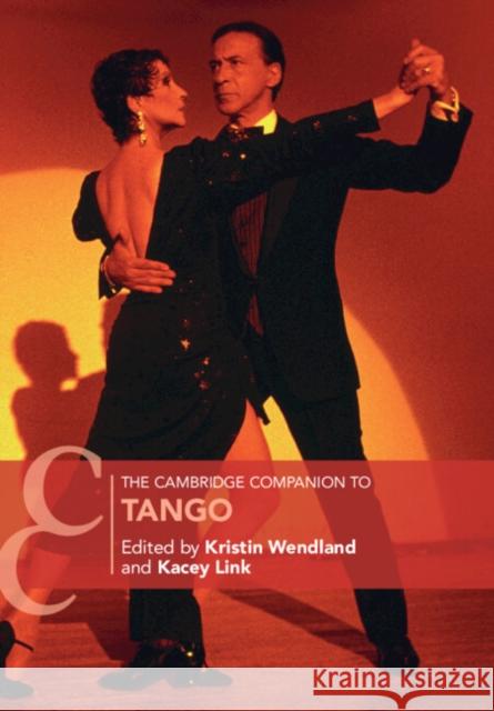 The Cambridge Companion to Tango  9781108971423 Cambridge University Press