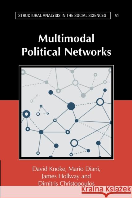 Multimodal Political Networks David Knoke Mario Diani James Hollway 9781108984720