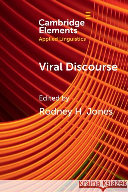 Viral Discourse Rodney H. Jones 9781108986625 Cambridge University Press