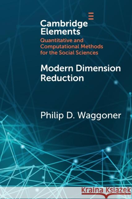 Modern Dimension Reduction Philip D. Waggoner 9781108986892