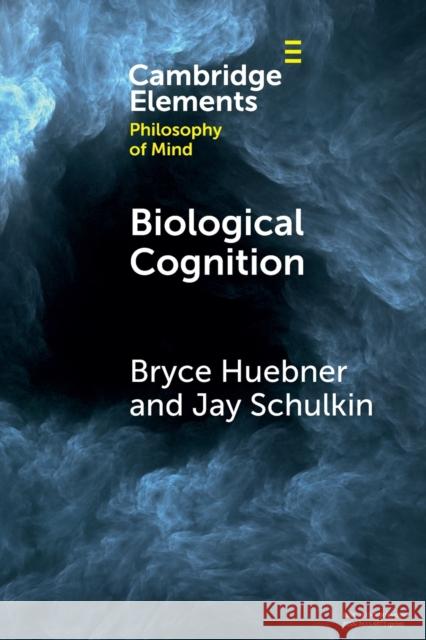 Biological Cognition Jay (University of Washington) Schulkin 9781108987059 Cambridge University Press