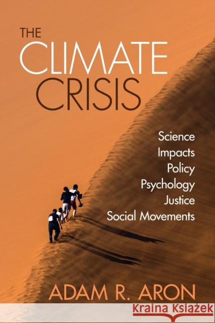 The Climate Crisis Adam (University of California, San Diego) Aron 9781108987158