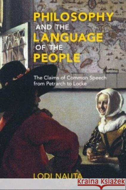 Philosophy and the Language of the People Lodi (Rijksuniversiteit Groningen, The Netherlands) Nauta 9781108994118