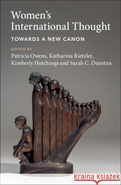 Women's International Thought: Towards a New Canon Patricia Owens Katharina Rietzler Kimberly Hutchings 9781108999762 Cambridge University Press