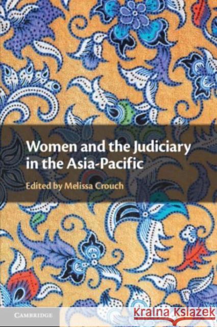 Women and the Judiciary in the Asia-Pacific  9781108999878 Cambridge University Press
