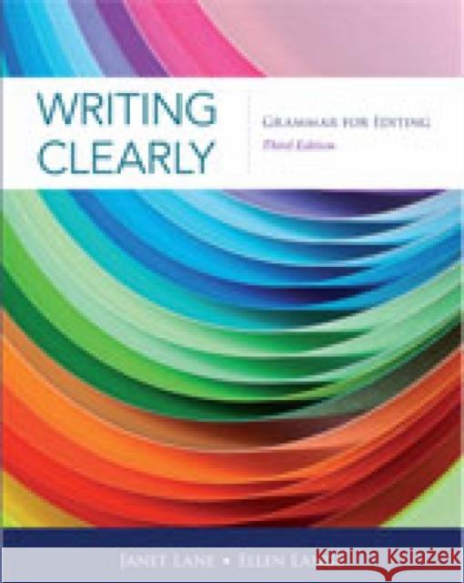 Writing Clearly: Grammar for Editing Janet (University of California, Davis) Lane 9781111351977 0