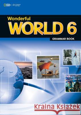 Wonderful World 6 Grammar Book Alexandra Green 9781111402488 Cengage Learning, Inc