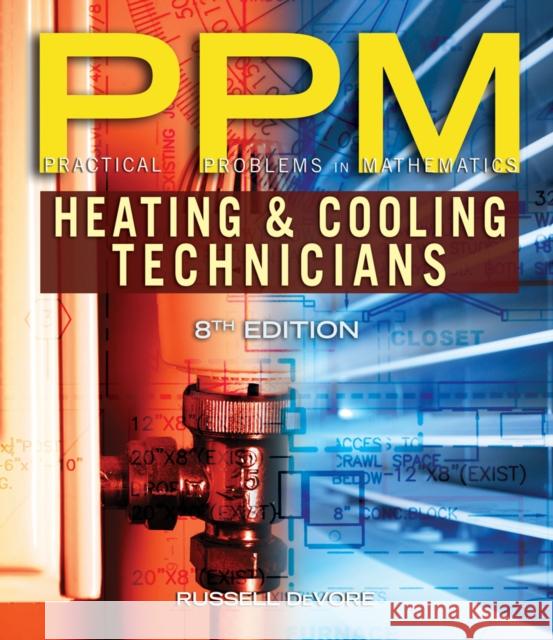 Practical Problems in Mathematics for Heating and Cooling Technicians Russell DeVore 9781111541354 0