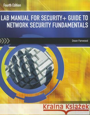 Lab Manual for Security+ Guide to Network Security Fundamentals Dean Farwood 9781111640132 0