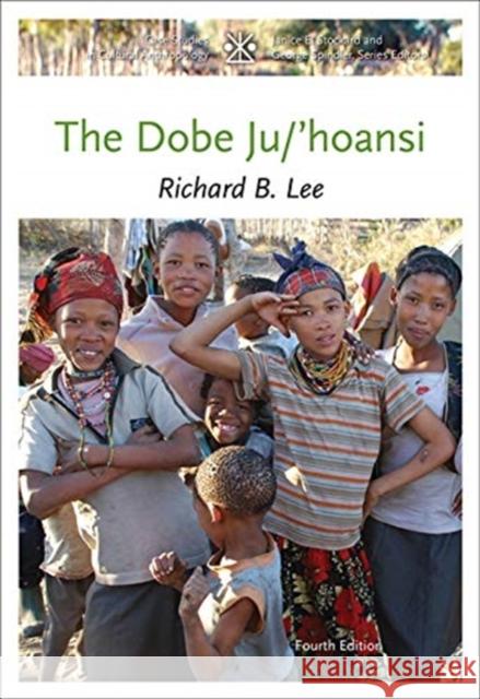 The Dobe Ju/'Hoansi Richard B. Lee 9781111828776 Wadsworth Publishing Company