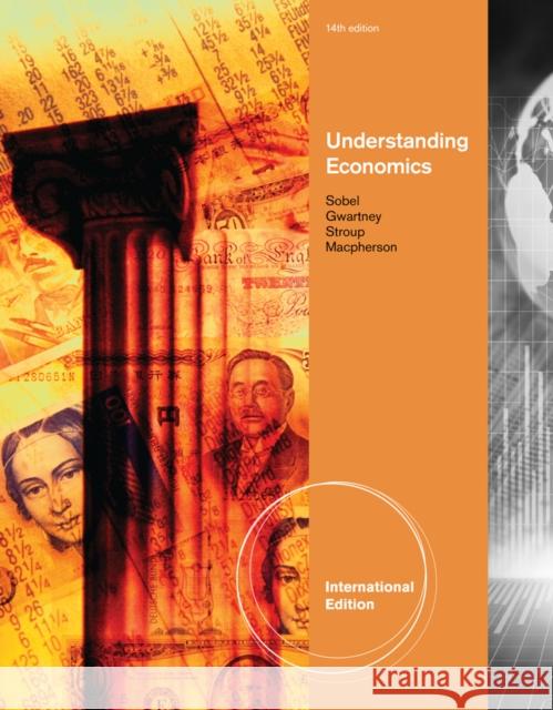 Understanding Economics, International Edition Russell Sobel 9781111971595