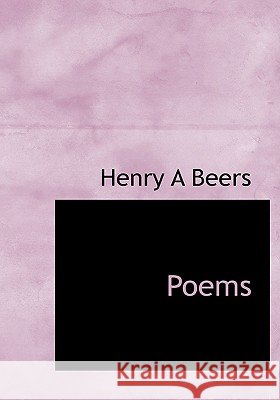 Poems Henry A Beers 9781115353045