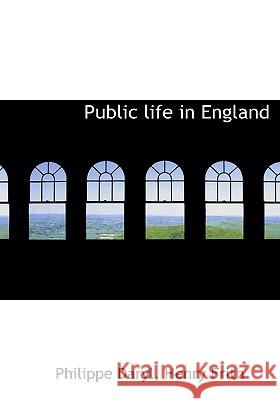 Public Life in England Philippe Daryl 9781115376341
